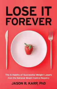 Lose It Forever : The 6 Habits of Successful Weight Losers from the National Weight Control Registry (Weight Loss Diet Self-help)