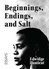 Beginnings, Endings, and Salt : Essays on a Journey through Writing and Literature