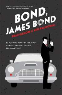 Bond, James Bond : Exploring the Shaken and Stirred History of Ian Fleming's 007
