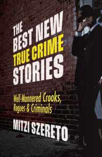The Best New True Crime Stories: Well-Mannered Crooks, Rogues & Criminals : (True crime gift) (The Best New True Crime Stories)