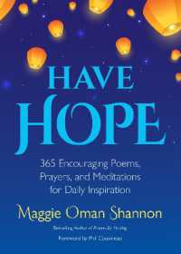 Have Hope : 365 Encouraging Poems, Prayers, and Meditations for Daily Inspiration (Daily Affirmations)