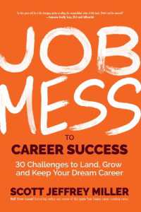 Job Mess to Career Success : 30 Challenges to Land, Grow and Keep Your Dream Career (Mess to Success)