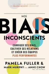 Le Guide du dirigeant: Nos biais inconscients : Corriger ses biais, cultiver ses relations et creer des equipes plus performantes