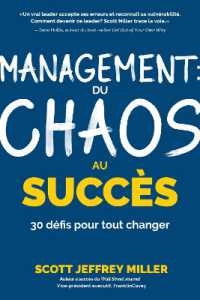Management: du chaos au succès : 30 défis pour tout changer