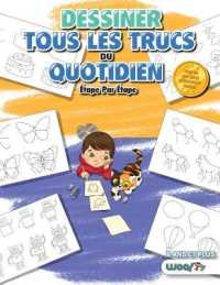 Dessiner tous les Trucs du Quotidien， Etape par Etape