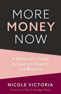 More Money Now : A Millennial's Guide to Financial Freedom and Security (Budgeting Book)