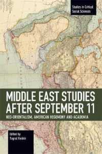 Middle East Studies after September 11 : Neo-Orientalism, American Hegemony and Academia (Studies in Critical Social Sciences) （120TH）