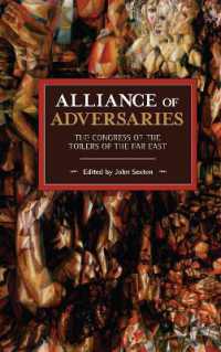 Alliance of Adversaries : The Congress of the Toilers of the Far East (Historical Materialism)