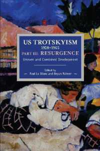 US Trotskyism 19281965 Part III: Resurgence : Uneven and Combined Development. Dissident Marxism in the United States: Volume 4 (Historical Materialism)