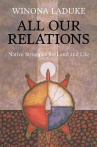 All Our Relations : Native Struggles for Land and Life （Second）