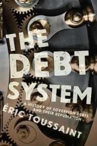 The Debt System : A History of Sovereign Debts and their Repudiation
