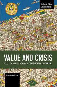 Value and Crisis : Essays on Labour, Money and Contemporary Capitalism (Studies in Critical Social Sciences)