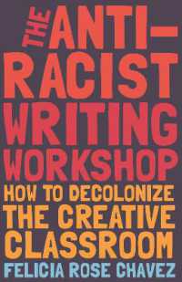 The Anti-Racist Writing Workshop : How to Decolonize the Creative Classroom (Breakbeat Poets)