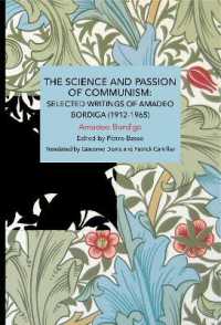 The Science and Passion of Communism (Historical Materialism Book Series)