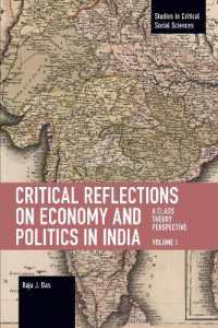 Critical Reflections on Economy and Politics in India. Volume 1 : A Class Theory Perspective (Studies in Critical Social Science)