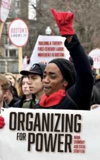 Organizing for Power : Building a 21st Century Labor Movement in Boston