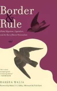 Border and Rule : Global Migration, Capitalism, and the Rise of Racist Nationalism