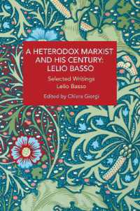A Heterodox Marxist and His Century: Lelio Basso : Selected Writings (Historical Materialism)