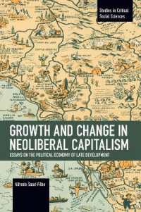 Growth and Change in Neoliberal Capitalism : Essays on the Political Economy of Late Development (Studies in Critical Social Science)