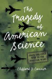 Tragedy of American Science : From the Cold War to the Forever Wars