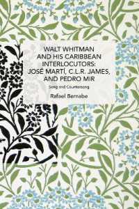 Walt Whitman and His Caribbean Interlocutors: José Martí, C.L.R. James, and Pedro Mir : Song and Counter-Song (Historical Materialism)