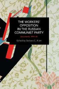 The Workers' Opposition in the Russian Communist Party : Documents, 1919-30 (Historical Materialism)