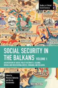 Social Security in the Balkans - Volume 1 : An Overview of Social Policy in Croatia, Albania, Bosnia and Hercegovina, Greece, Romania and Bulgaria (Studies in Critical Social Science)