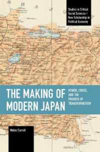 The Making of Modern Japan : Power, Crisis, and the Promise of Transformation (Studies in Critical Social Science)