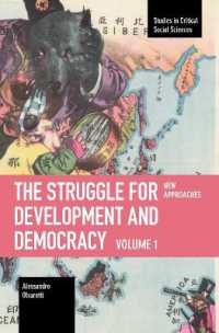 The Struggle for Development and Democracy : Volume 1 New Approaches (Studies in Critical Social Sciences)