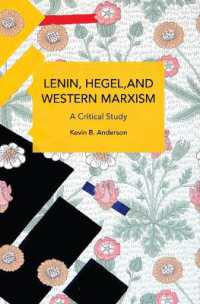 Lenin, Hegel, and Western Marxism : A Critical Study (Historical Materialism)