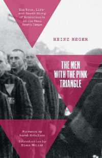 The Men with the Pink Triangle : The True, Life-and-Death Story of Homosexuals in the Nazi Death Camps （2ND）