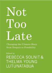 Not Too Late : Changing the Climate Story from Despair to Possibility