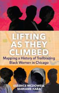 Lifting as They Climbed : A Mapped History of Chicago's Black Women Trailblazers