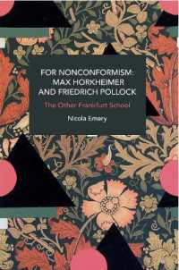 For Nonconformism: Max Horkheimer and Friedrich Pollock : History and Critique of the Social Movement in the World Market (Historical Materialism)
