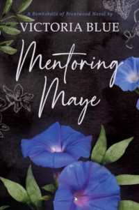 Mentoring Maye (Bombshells of Brentwood)