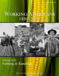 Working Americans, 1880-2020: Vol. 16: Farming & Ranching