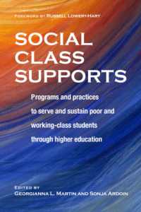 Social Class Supports : Programs and Practices to Serve and Sustain Poor and Working-Class Students through Higher Education