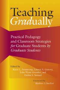 Teaching Gradually : Practical Pedagogy for Graduate Students, by Graduate Students