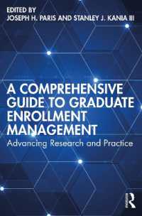 大学院入学管理総合ガイド<br>A Comprehensive Guide to Graduate Enrollment Management : Advancing Research and Practice