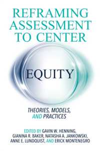 Reframing Assessment to Center Equity : Theories, Models, and Practices