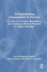 Living-Learning Communities in Practice : A Guide for Creating, Maintaining, and Sustaining Effective Programs in Higher Education