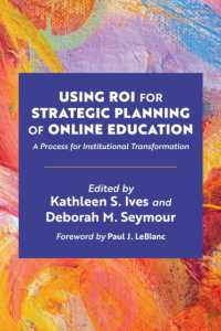 Using ROI for Strategic Planning of Online Education : A Process for Institutional Transformation