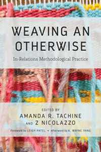 Weaving an Otherwise : In-Relations Methodological Practice