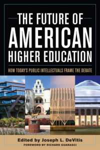 The Future of American Higher Education : How Today's Public Intellectuals Frame the Debate