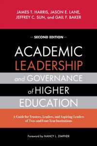 Academic Leadership and Governance of Higher Education : A Guide for Trustees, Leaders, and Aspiring Leaders of Two- and Four-Year Institutions （2ND）
