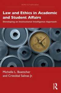 Law and Ethics in Academic and Student Affairs : Developing an Institutional Intelligence Approach (An Acpa Co-publication)