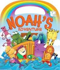 Noah's Adventure （Board Book）
