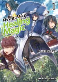 Wrong Way to Use Healing Magic Volume 1 -- Paperback / softback