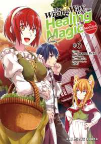 Wrong Way to Use Healing Magic Volume 6: the Manga Companion -- Paperback / softback