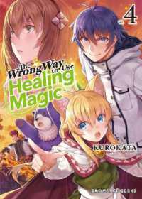 Wrong Way to Use Healing Magic Volume 4 : Light Novel -- Paperback / softback